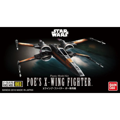 [BANDAI] Star Wars Vehicle Model 003 - Poe's X-Wing Fighter